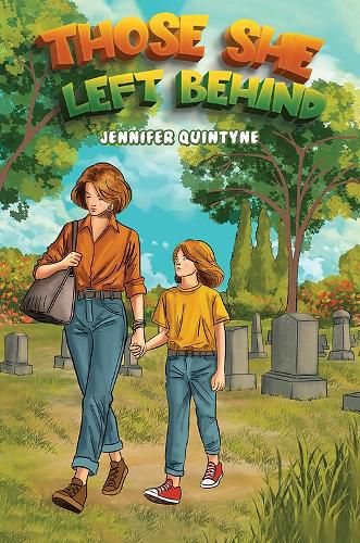 Cover image for Those She Left Behind