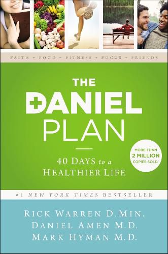 Cover image for The Daniel Plan: 40 Days to a Healthier Life