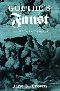 Cover image for Goethe's  Faust: The German Tragedy