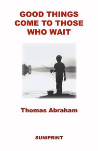 Cover image for Good Things Come to Those Who Wait