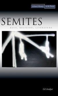 Cover image for Semites: Race, Religion, Literature