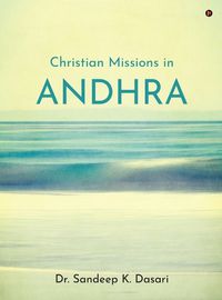 Cover image for Christian Missions in Andhra