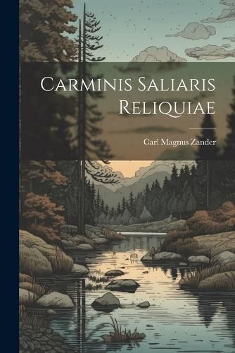 Cover image for Carminis Saliaris Reliquiae