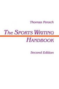 Cover image for The Sports Writing Handbook