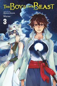Cover image for The Boy and the Beast, Vol. 3 (manga)