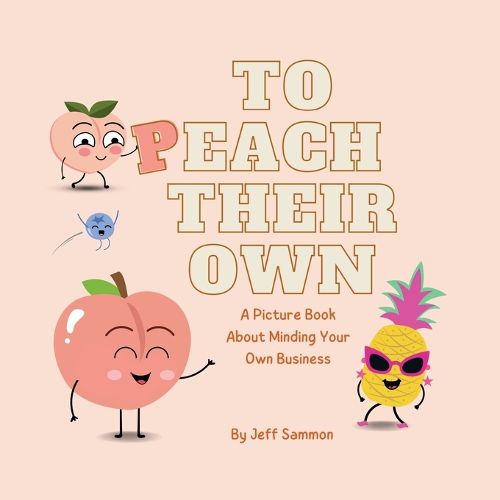 Cover image for To Peach Their Own