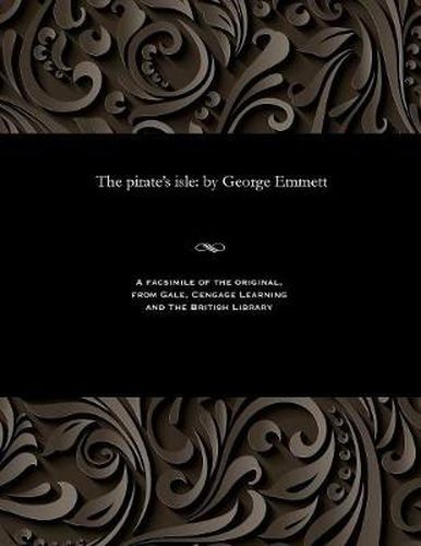 The Pirate's Isle: By George Emmett