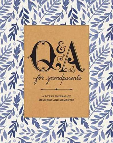 Cover image for Q&A a Day for Grandparents: A 3-Year Journal of Memories and Mementos