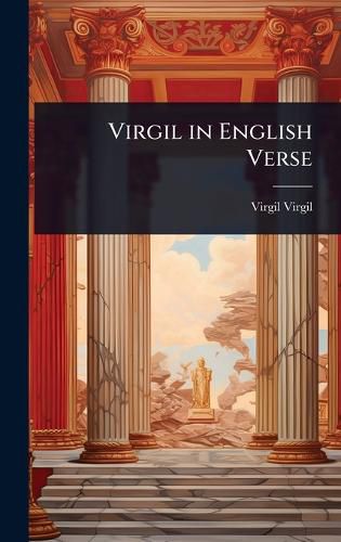 Cover image for Virgil in English Verse