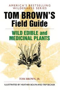 Cover image for Tom Brown's Field Guide to Wild Edible and Medicinal Plants