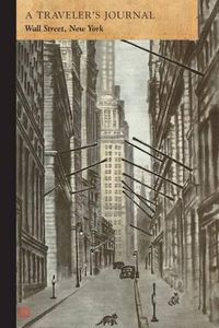 Cover image for A Traveler's Journal, Wall Street, New York