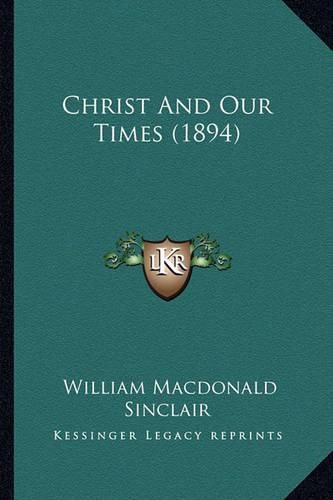 Christ and Our Times (1894)