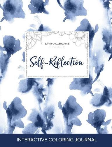 Cover image for Adult Coloring Journal: Self-Reflection (Butterfly Illustrations, Blue Orchid)