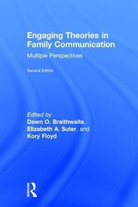 Cover image for Engaging Theories in Family Communication: Multiple Perspectives