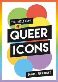 Cover image for Little Book of Queer Icons