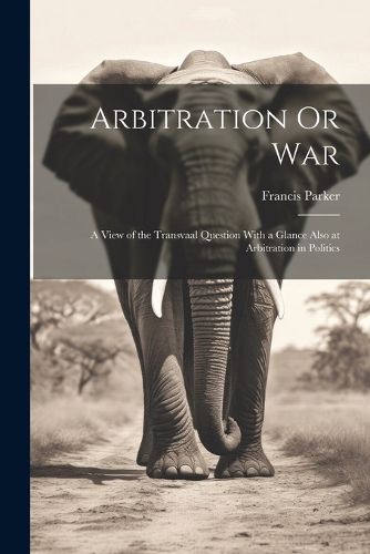 Cover image for Arbitration Or War