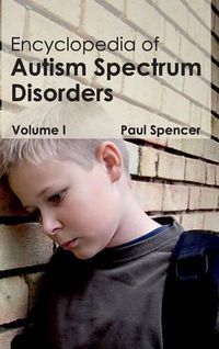 Cover image for Encyclopedia of Autism Spectrum Disorders: Volume I