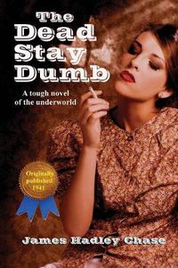 Cover image for The Dead Stay Dumb