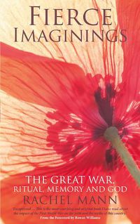 Cover image for Fierce Imaginings: The Great War, Ritual, Memory and God