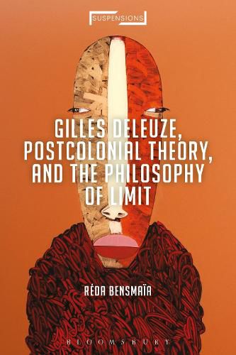 Cover image for Gilles Deleuze, Postcolonial Theory, and the Philosophy of Limit