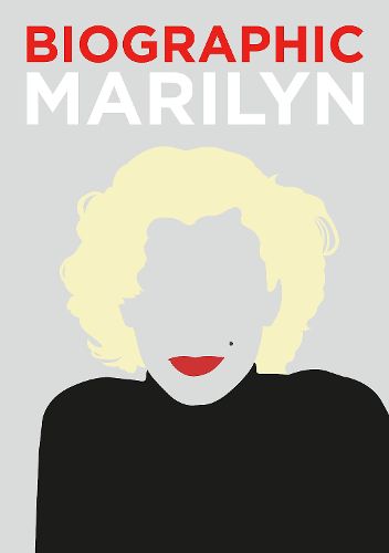 Cover image for Biographic: Marilyn: Great Lives in Graphic Form