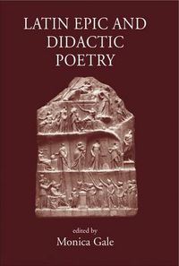 Cover image for Latin Epic and Didactic Poetry: Genre, Tradition and Individuality