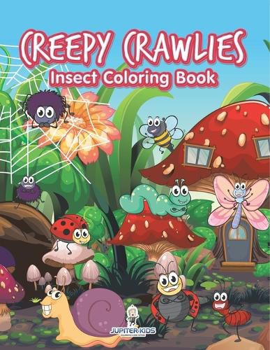 Cover image for Creepy Crawlies Insect Coloring Book