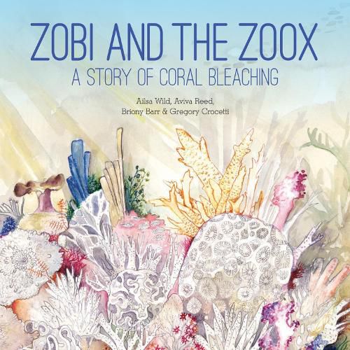 Zobi and the Zoox: A Story of Coral Bleaching