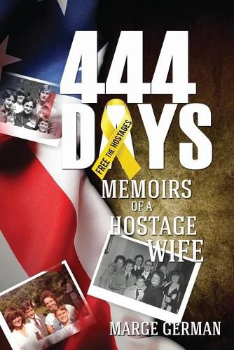 Cover image for 444 Days: Memoirs of a Hostage Wife