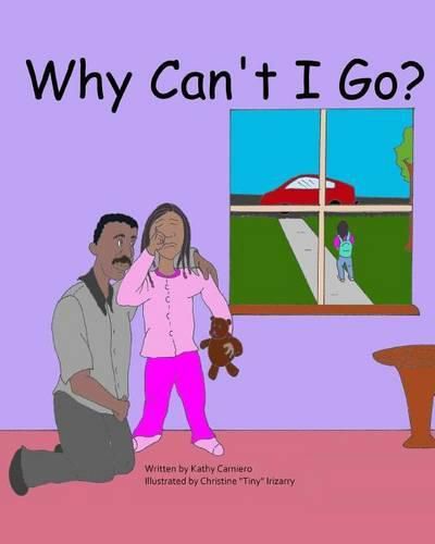 Cover image for Why Can't I Go?