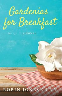 Cover image for Gardenias for Breakfast