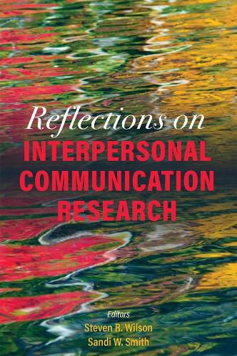 Cover image for Reflections on Interpersonal Communication Research