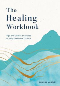 Cover image for The Healing Workbook