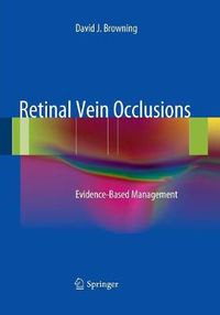 Cover image for Retinal Vein Occlusions: Evidence-Based Management