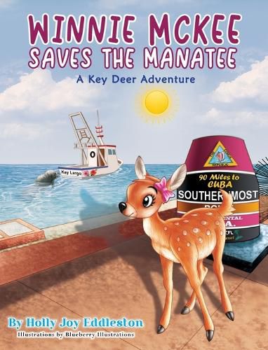 Cover image for WINNIE MCKEE SAVES THE MANATEE ( A Key Deer Adventure)