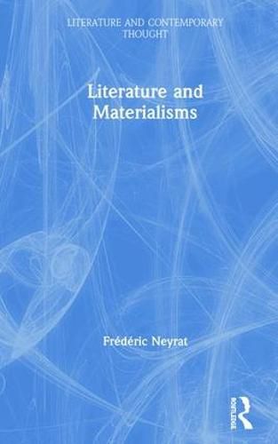 Literature and Materialisms