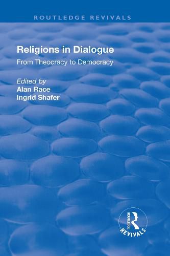 Cover image for Religions in Dialogue: From Theocracy to Democracy