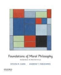 Cover image for Foundations of Moral Philosophy: Readings in Metaethics