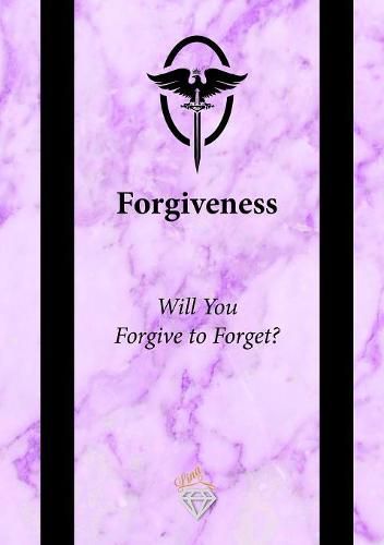 Cover image for Forgiveness: Will You Forgive to Forget?