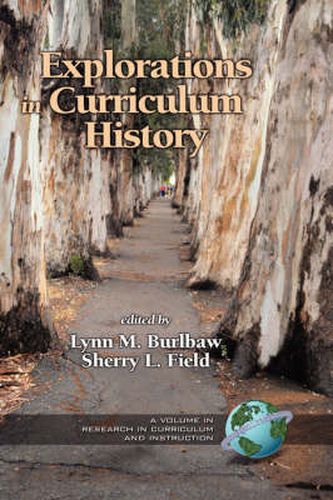 Cover image for Explorations in Curriculum History Research