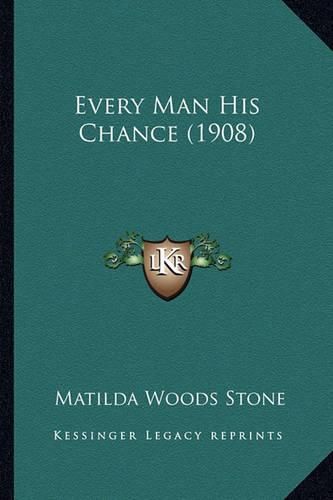 Every Man His Chance (1908)