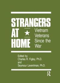 Cover image for Strangers At Home: Vietnam Veterans Since The War