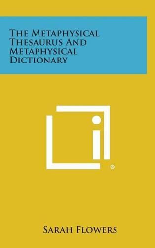 The Metaphysical Thesaurus and Metaphysical Dictionary