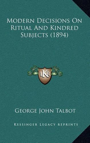 Modern Decisions on Ritual and Kindred Subjects (1894)