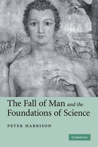 Cover image for The Fall of Man and the Foundations of Science