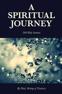 Cover image for A Spiritual Journey - 200 Holy Sonnets