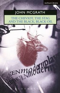 Cover image for The Cheviot, the Stag and the Black, Black Oil