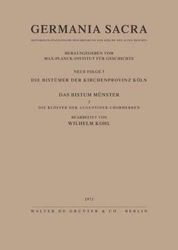 Cover image for Die Bistumer Der Kirchenprovinz Koeln. Das Bistum Munster II. Die Kloester Der Augustiner-Chorherren