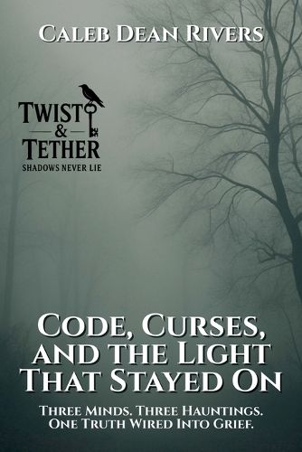 Cover image for Code, Curses, and the Light That Stayed On