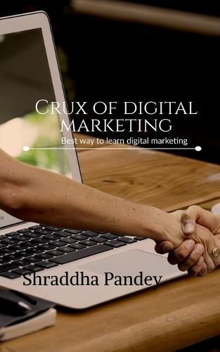 Cover image for Crux of digital marketing